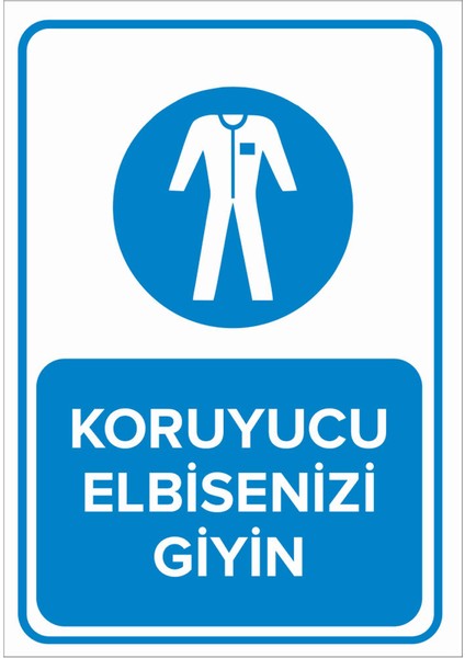 - Koruyucu Elbisenizi Giyin Levhası - Sac Malzeme 25 x 35 cm