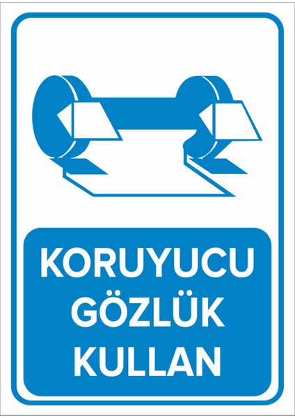 - Koruyucu Gözlük Kullan Levhası - Sac Malzeme 25 x 35 cm