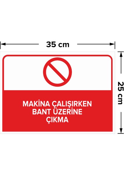 - Makine Çalışırken Bant Üzerine Çıkma Levhası - Sac Malzeme 25 x 35 cm fiyatları