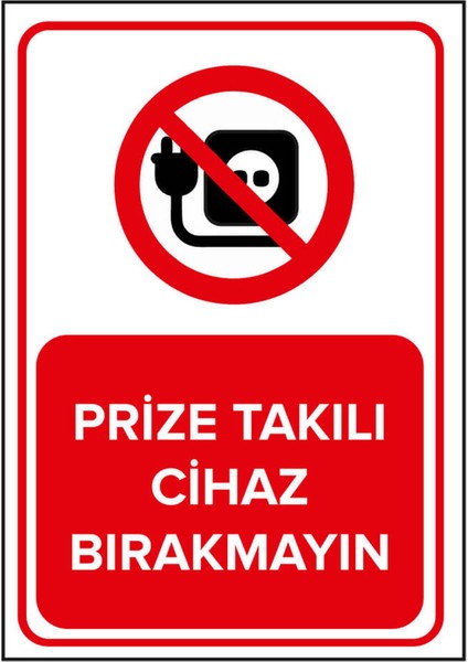 - Prize Takılı Cihaz Bırakmayın Levhası - Sac Malzeme 25 x 35 cm