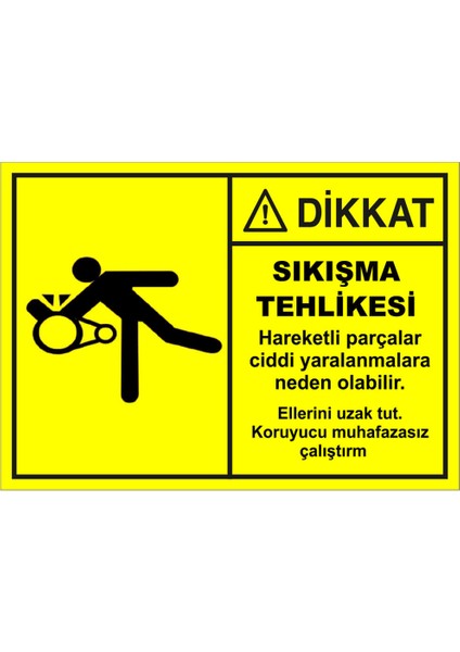 - Sıkışma Tehlikesi Levhası - Sac Malzeme 25 x 35 cm
