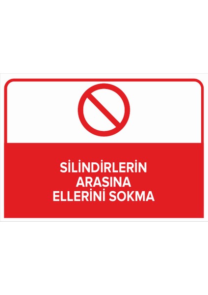 - Silindirlerin Arasına Ellerini Sokma Levhası - Sac Malzeme 25 x 35 cm