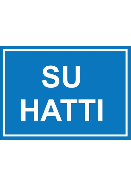 - Su Hattı Levhası - Sac Malzeme 25 x 35 cm