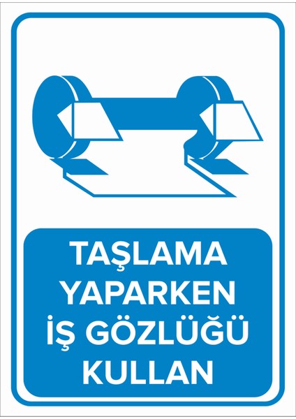 - Taşlama Yaparken İş Gözlüğü Kullan Levhası - Sac Malzeme 25 x 35 cm