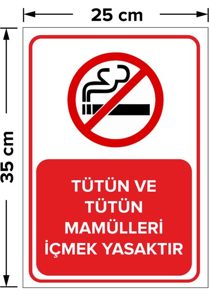 - Tütün Ve Tütün Mamülleri İçmek Yasaktır Levhası - Sac Malzeme 25 x 35 cm fiyatları