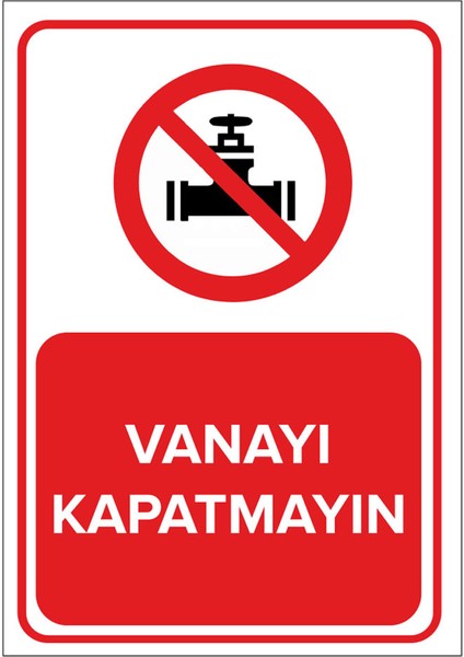 - Vanayı Kapatmayın Levhası - Sac Malzeme 25 x 35 cm