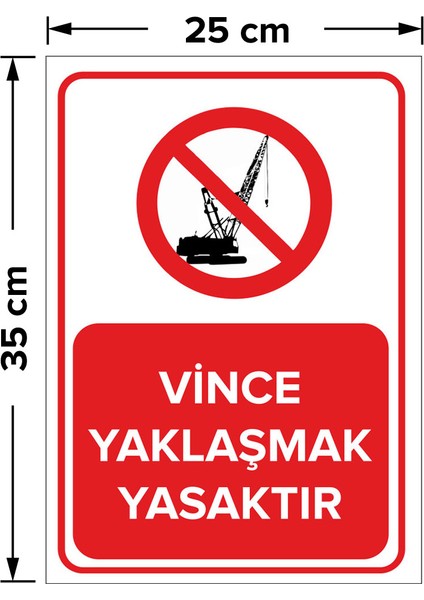 - Vince Yaklaşmak Yasaktır Levhası - Sac Malzeme 25 x 35 cm fiyatları