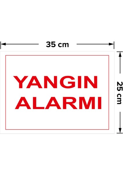 - Yangın Alarmı Levhası - Sac Malzeme 25 x 35 cm