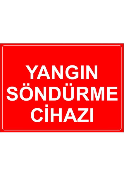 - Yangın Sondurme Cihazi Levhası - Sac Malzeme 25 x 35 cm
