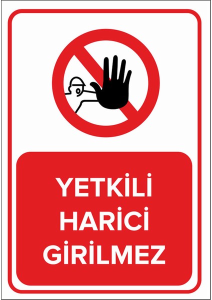 - Yetkili Harici Giremez Levhası - Sac Malzeme 25 x 35 cm