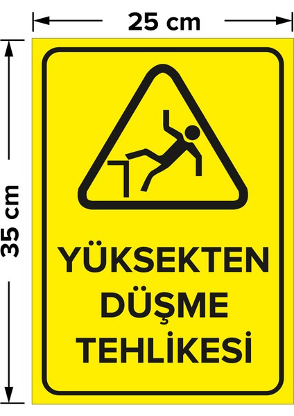 - Yüksekten Düşme Tehlikesi Levhası - Sac Malzeme 25 x 35 cm fiyatları