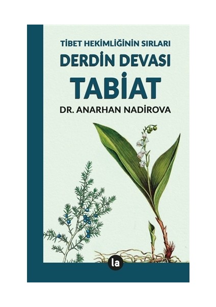 Derdin Devası Tabiat - Anarhan Nadirova