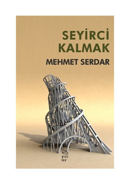 Seyirci Kalmak - Mehmet Serdar