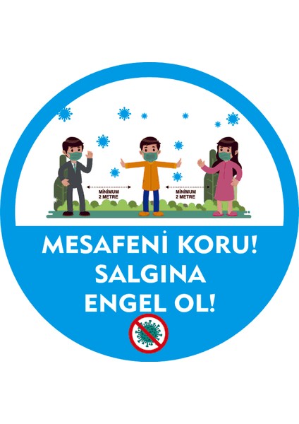 Burada Reklam Ajans Medikal 30x30 cm 19 ve Pandemi Için Folyo Baskı Etiket Mesafeyi Koru Salgına Engel Ol