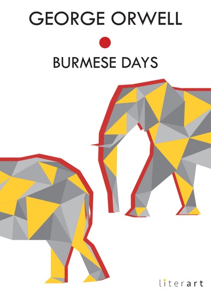 Burmese Days / George Orwell