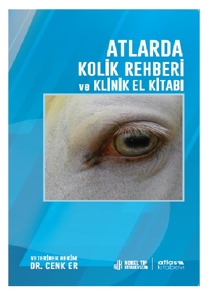 Atlarda Kolik Rehberi ve Klinik El Kitabı - Cenk Er