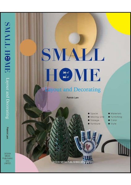 Small Home: Layout And Decorating (Mimarlık; Küçük Evlerde Tasarım ve Dekorasyon)