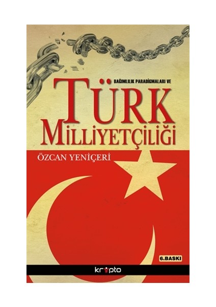 Bağımlılık Paradigmaları ve Türk Milliyetçiliği