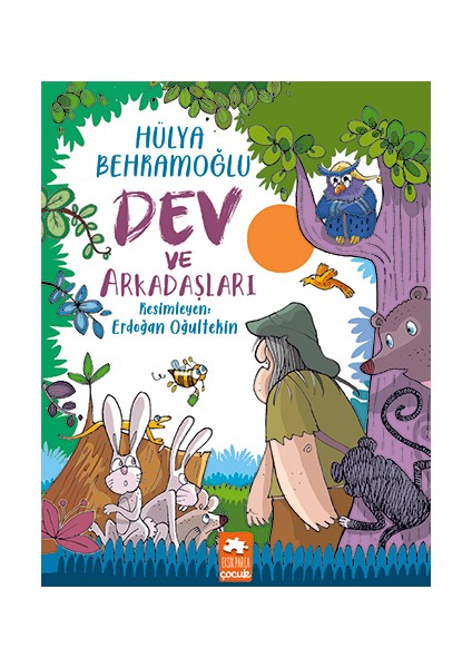 Dev Ve Arkadaşları - Hülya Behramoğlu