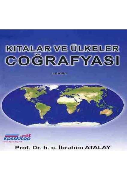 Kıtalar ve Ülkeler Coğrafyası - Ibrahim Atalay