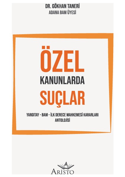 Özel Kanunlarda Suçlar - Gökhan Taneri modelleri