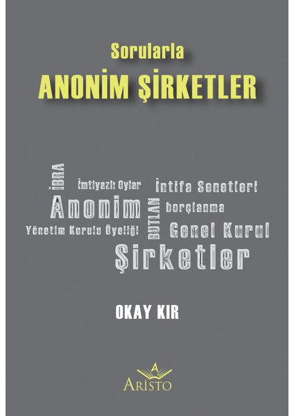 Sorularla Anonim Şirketler - Okay Kır