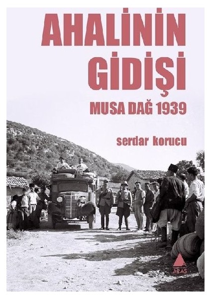 Ahalinin Gidişi - Serdar Korucu