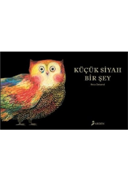 Küçük Siyah Bir Şey - Reza Dalvand