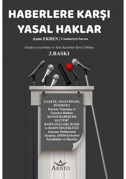 Haberlere Karşı Yasal Haklar - Asım Ekren
