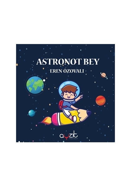 Astronot Bey - Eren Özovalı