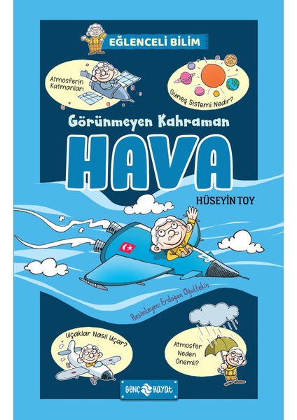 Görünmeyen Kahraman Hava - Eğlenceli Bilim