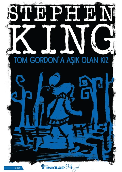 Tom Gordon’A Aşık Olan Kız - Stephen King