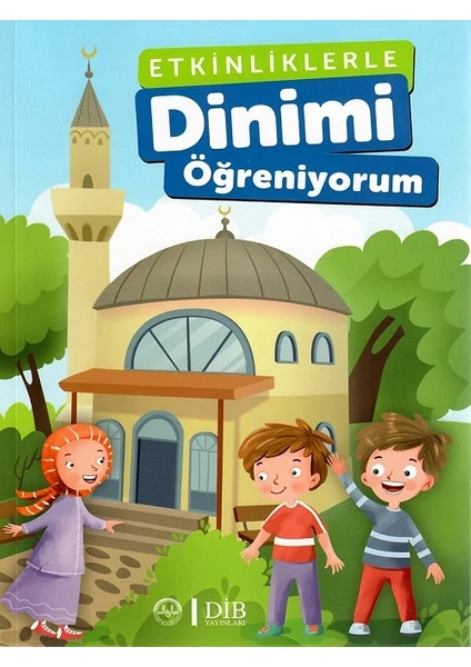 Diyanet Işleri Başkanlığı Yayınları - Etkinliklerle Dinimi Öğreniyorum