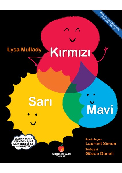 Kırmızı, Sarı, Mavi - Lysa Mullady