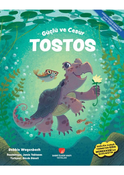 Güçlü Ve Cesur Tostos - Debbie Wagenbach