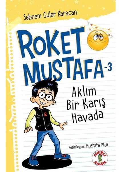 Aklım Bir Karış Havada - Roket Mustafa 3 - Şebnem Güler Karacan