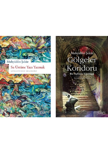 Muhyiddin Şekür 2 Kitap Tasavvuf Seti (Su Üstüne Yazı Yazmak, Gölgeler Koridoru)