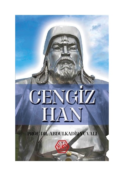 Cengiz Han - Abdulkadir Yuvalı