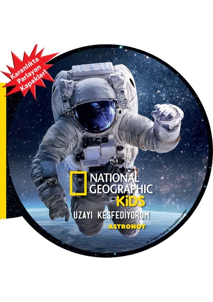 National Geographic Kids - Uzayı Keşfediyorum - Astronot