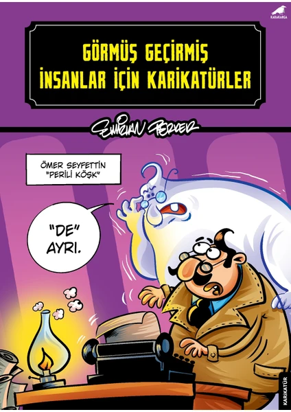 Görmüş Geçirmiş İnsanlar İçin Karikatürler - Emirhan Perker