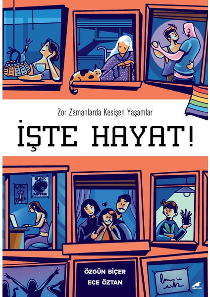 İşte Hayat! - Ece Öztan-Özgün Biçer