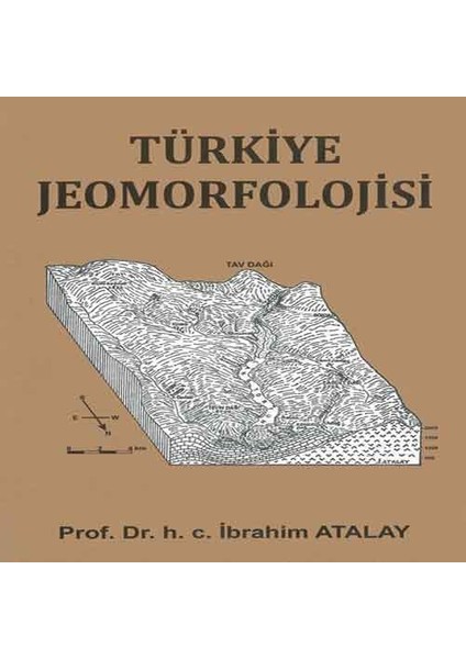 Türkiye Jeomorfolojisi - İbrahim Atalay