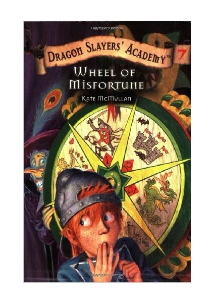 Dragon Slayer's Academy 7: Whell Of Misfortune - Kate McMullan