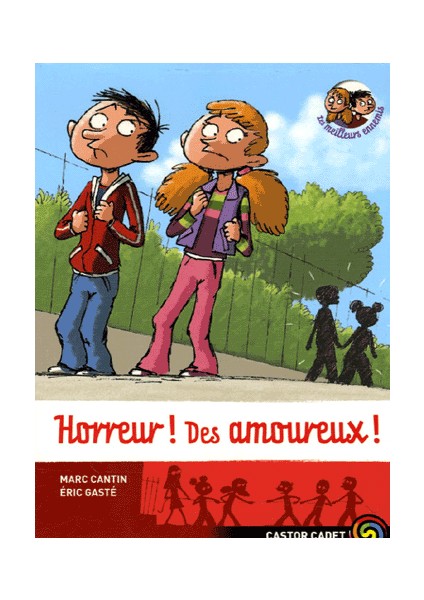 Horreur des amoureux (Les meilleurs ennemis 3) - Marc Cantin-Eric Gaste