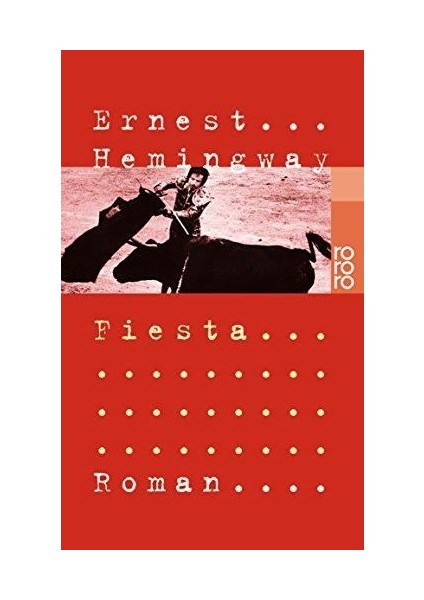 Fiesta - Ernest Hemingway