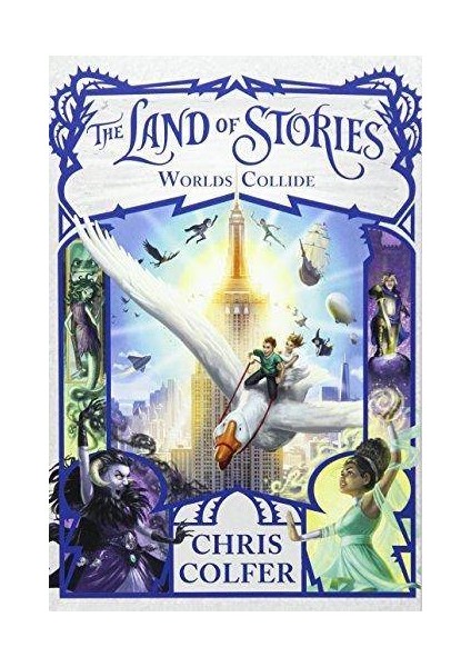 The Land Of Stories Worlds Collide - Chris Colfer