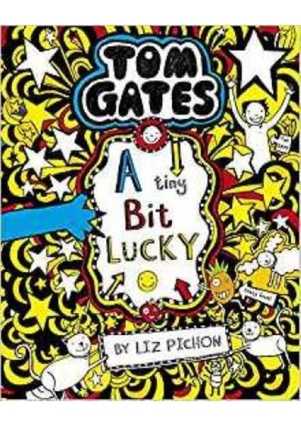 Tom Gates 7: A Tiny Bit Lucky - Liz Pichon