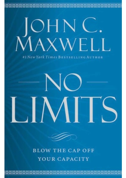 No Limits - John C. Maxwell