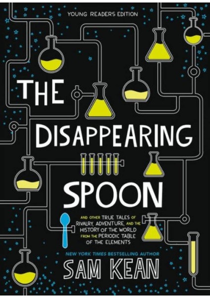 The Disappearing Spoon - Sam Kean