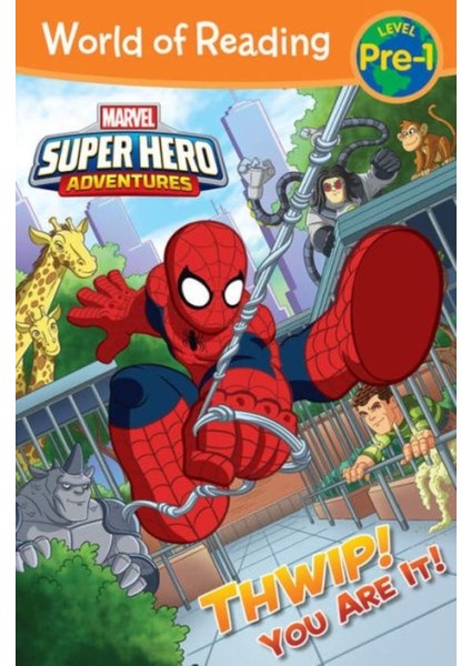 World of Reading Super Hero Adventures: Thwip! You Are It! - Alexandra West